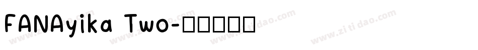 FANAyika Two字体转换